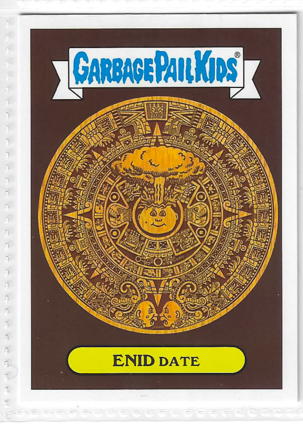 2017 Topps Garbage Pail Kids Adam-Geddon Enid Date #1b