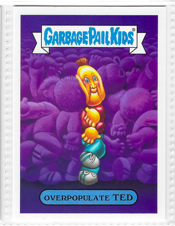 2017 Topps Garbage Pail Kids Adam-Geddon Overpopulated Ted #2a