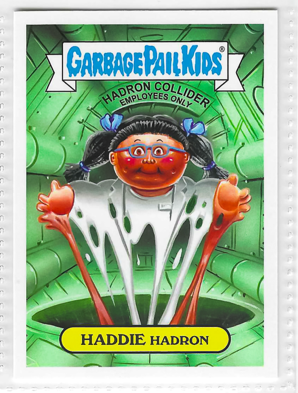 2017 Topps Garbage Pail Kids Adam-Geddon Haddie Hadron #10a