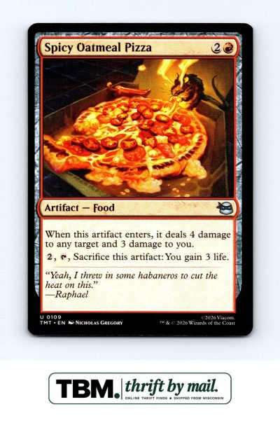2026 Magic the Gathering Teenage Mutant Ninja Turtles #109 Spicy Oatmeal Pizza